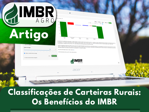 Classificações de Carteiras Rurais: Os Benefícios do IMBR