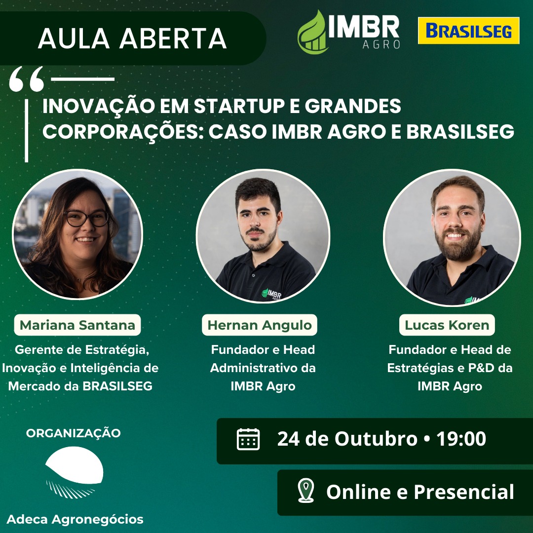 Aula Aberta: Inovação e Empreendedorismo no Agronegócio com IMBR Agro e Brasilseg!