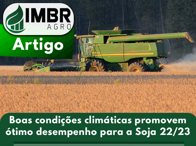 Boas condições climáticas promovem ótimo desempenho para a Soja 22/23